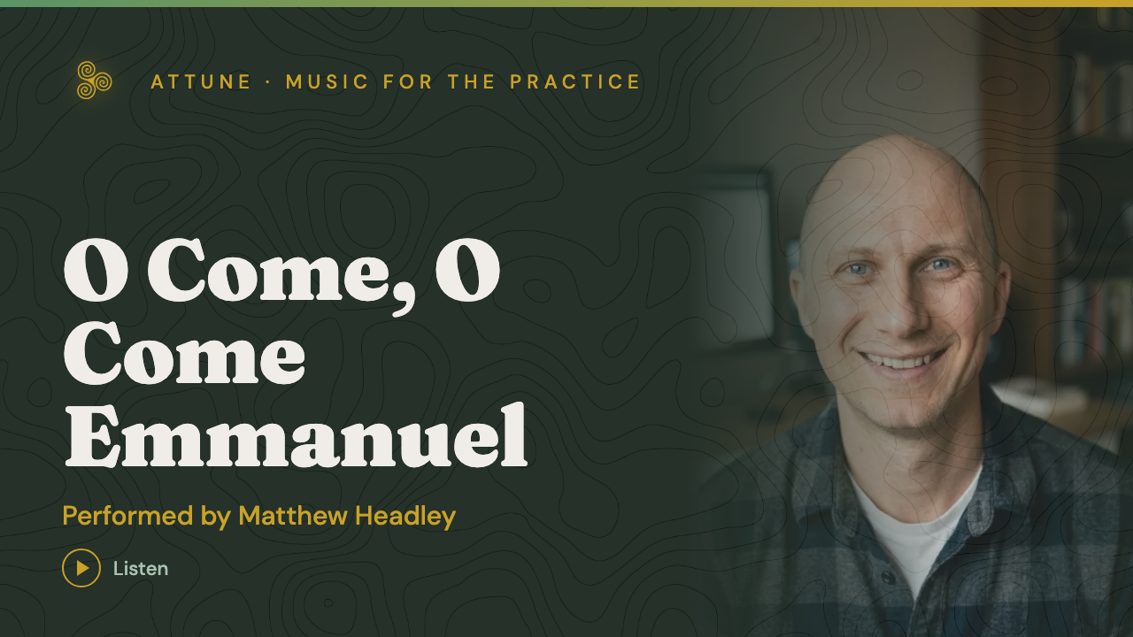 O Come, O Come Emmanuel, performed by Matthew Headley